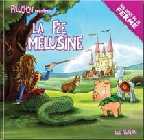 La Fee Melusine (coll. Peluchon Et Les Amis De La Ferme)