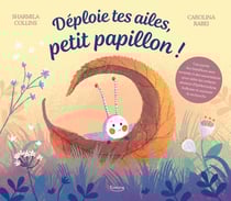 Déploie tes ailes, Petit Papillon !