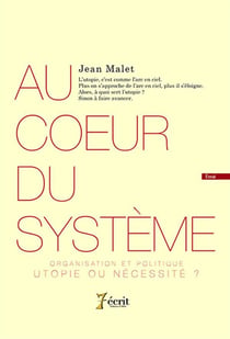 AU COEUR DU SYSTEME