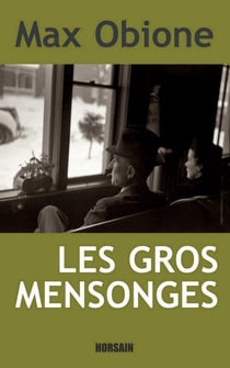 Les gros mensonges