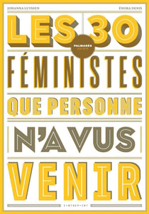 Les 30 Feministes Que Personne N'A Vus Venir