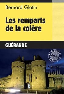 Les remparts de la colère - Guérande