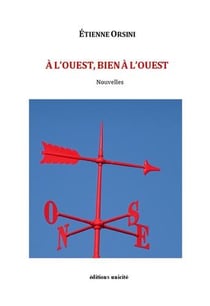 À l'ouest, bien à l'ouest