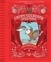 Les lapins de la couronne d'Angleterre Tome 2 : air force one