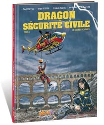 Dragon sécurité civile Tome 1 : le secret de Nîmes