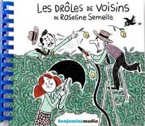 Les drôles de voisins de Roseline Semelle