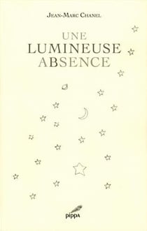 Une luineuse absence