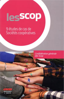 Les scop - 9 études de cas de sociétés coopératives