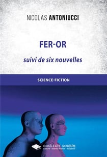 Fer-or - six nouvelles