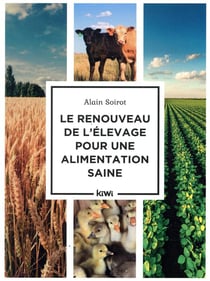 LE RENOUVEAU DE L'ELEVAGE POUR UNE ALIMENTATION SAINE