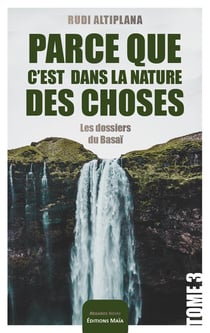 Parce que c'est dans la nature des choses