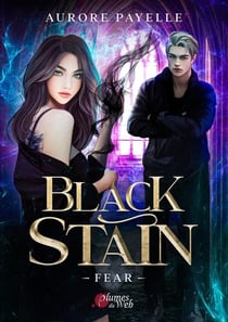 Black Stain - Tome 01 Fear