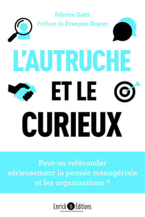 L'autruche et le curieux : C.R.A.F.T. : vers une refécondation de la pensée managériale et des organisations