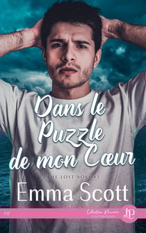 The lost boys Tome 3 : dans le puzzle de mon coeur