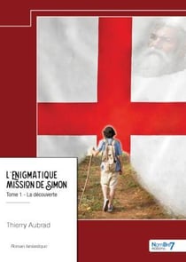 L'énigmatique mission de Simon Tome 1 : La découverte