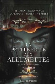 Les contes interdits : Recueil de nouvelles Tome 2 : La petite fille aux allumettes