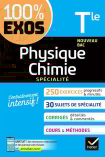 100% EXOS : physique-chimie, spécialité - terminale