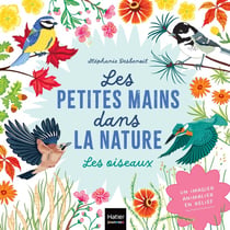 Les petites mains dans la nature : les oiseaux