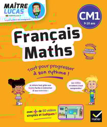 C'est simple avec Maître Lucas : Français et Maths - CM1 - Cahier de soutien avec des vidéos : Leçons et exercices corrigés