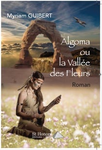 Algoma ou la vallee des fleurs
