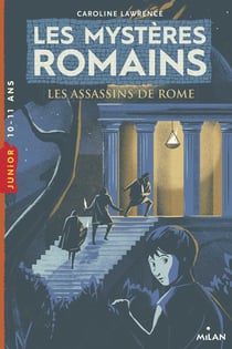 Les mystères romains Tome 4 : les assassins de Rome