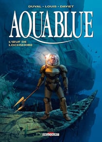 Aquablue Tome 20 : L'oeuf de Lochshore