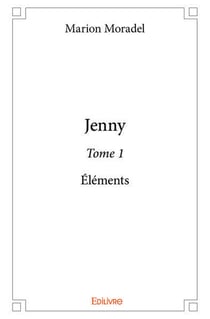 Jenny - Tome 1 : Éléments
