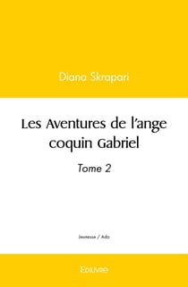 Les Aventures de l'ange coquin Gabriel - Tome 2
