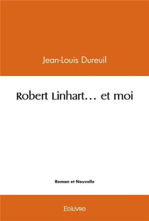 Robert Linhart... et moi