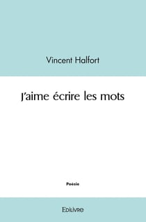 J'aime ecrire les mots