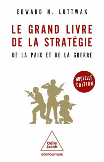Le Grand Livre de la stratégie : De la paix et de la guerre