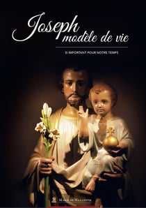 Joseph modèle de vie - si important pour notre temps