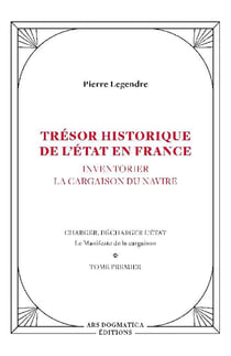 Trésor historique de l'État en France - Pierre Legendre