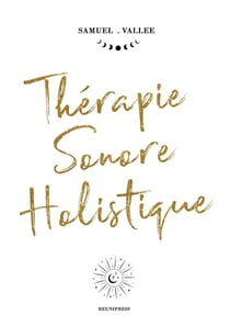 Therapie sonore holistique