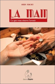 La main : Ce que vous réserve l'avenir