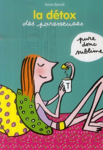 La détox des paresseuses