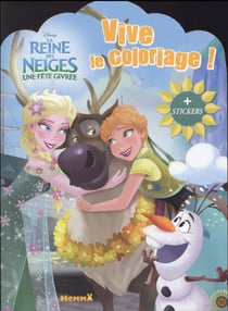 Vive le coloriage ! - la reine des neiges - une fête givrée - disney