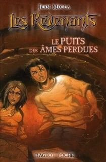 Les revenants - le puits des âmes perdues