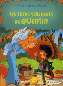 Les trois souhaits de quentin