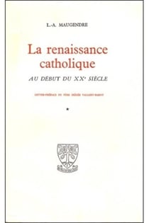 La renaissance catholique au début du XXe siècle Tome 2 - Tome 2