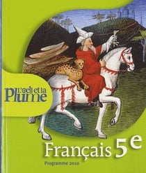 L'oeil et la plume - français - 5ème (édition 2010)