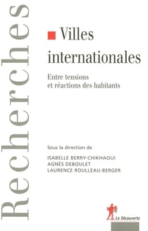 Villes internationales entre tensions et réactions des habitants