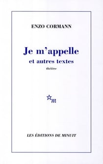 Je m'appelle - et autres textes