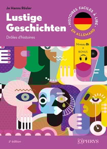 Histoires faciles à lire : Allemand - Lustige Geschichten : Drôles d'histoires