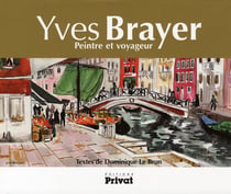 Yves Brayer, peintre et voyageur