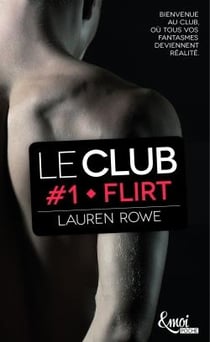Le Club Tome 1 : flirt