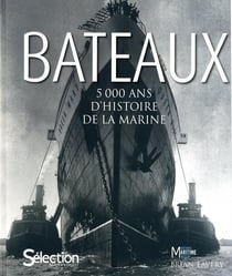 Bateaux, 5000 Ans D Histoire Marine