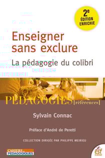 Enseigner sans exclure : la pédagogie du colibri (2e édition)
