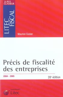 Precis de fiscalite des entreprises 2004-2005 (28e edition)