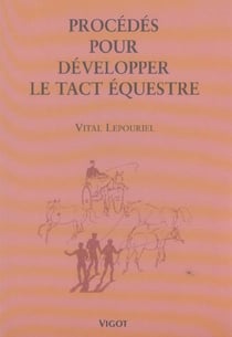 PROCEDES POUR DEVELOPPER LE TACT EQUESTRE.